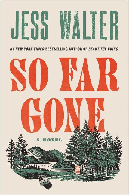So Far Gone : A Novel