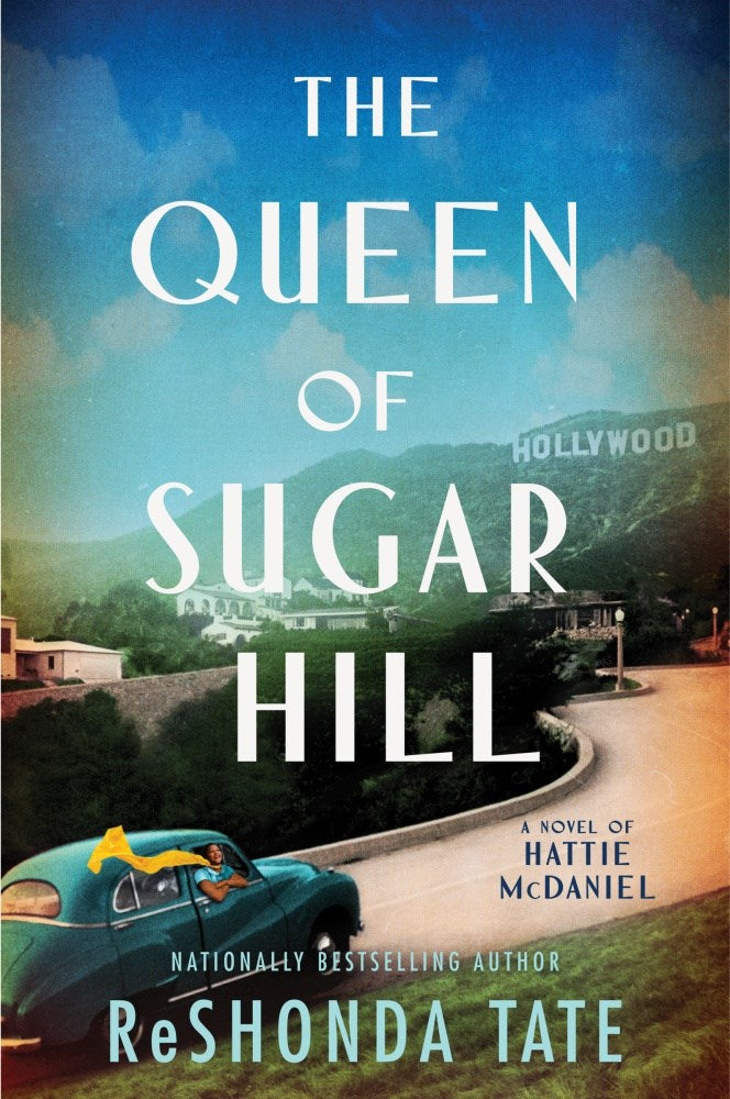 The Queen of Sugar Hill : A Novel of Hattie McDaniel