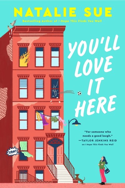 You’ll Love It Here: A Novel