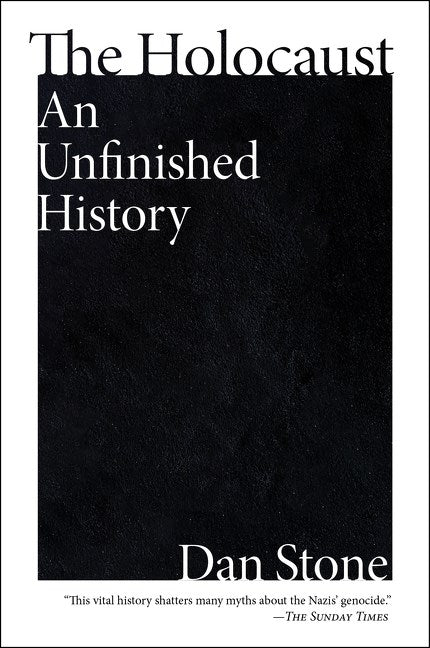 The Holocaust : An Unfinished History