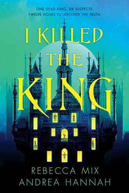 I Killed the King