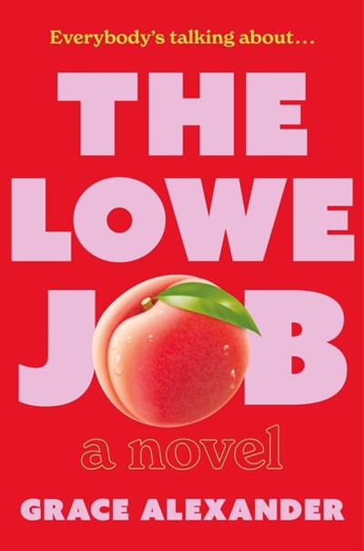 The Lowe Job: A Novel
