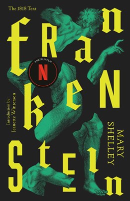 Frankenstein: Or The Modern Prometheus