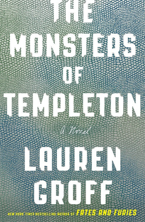 The Monsters of Templeton : A Novel