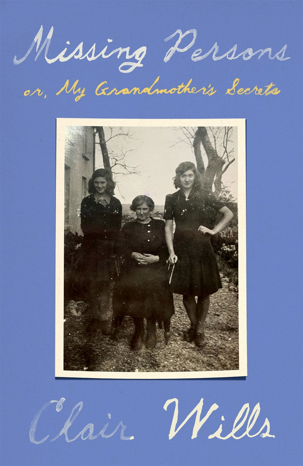 Missing Persons : or, My Grandmother's Secrets