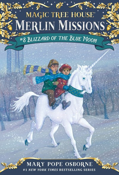 Magic Tree House: Blizzard of the Blue Moon (Merlin Missions)