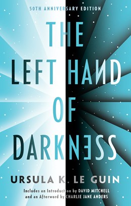 The Left Hand of Darkness: 50th Anniversary Edition