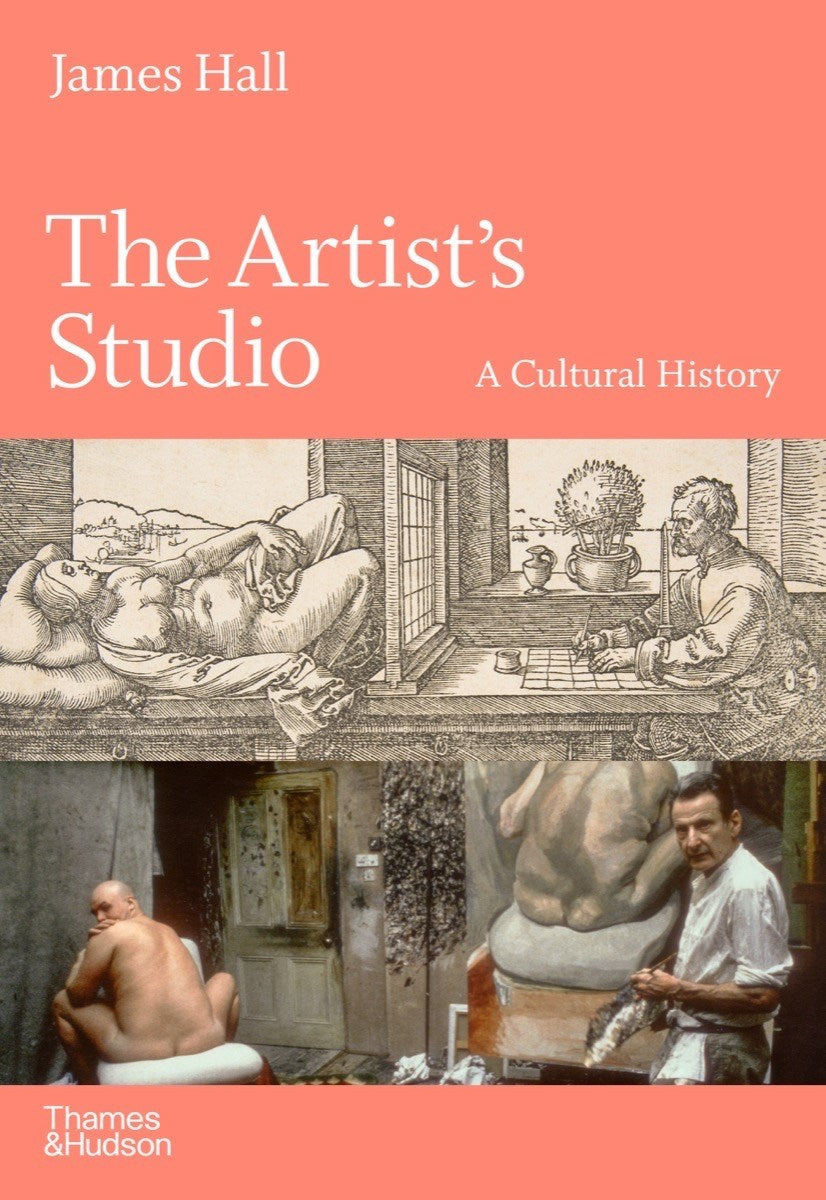 The Artist's Studio : A Cultural History