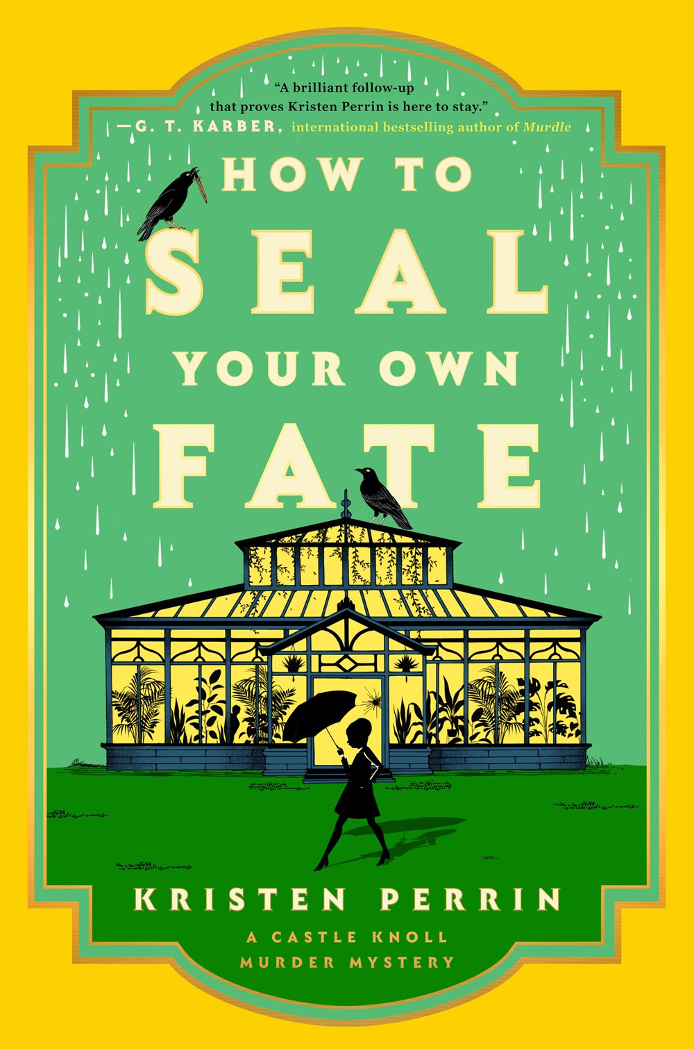 How to Seal Your Own Fate : A Novel