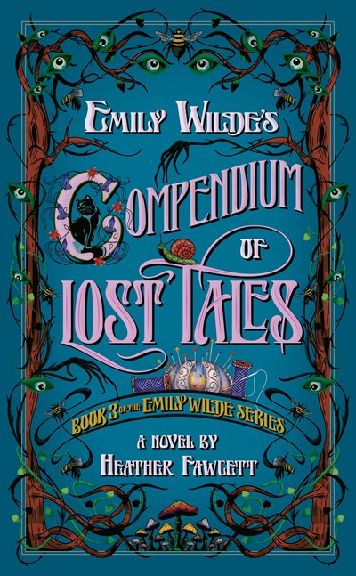 Emily Wilde's Compendium of Lost Tales: Book 3 of the Emily Wilde Series