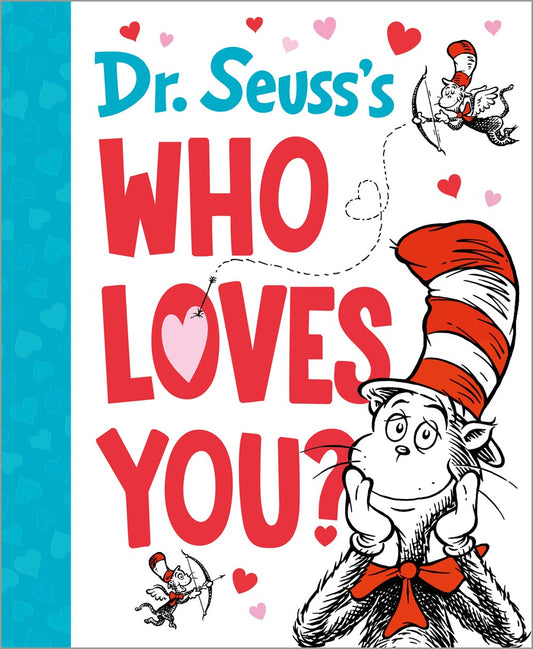 Dr Seuss's Who Loves You?
