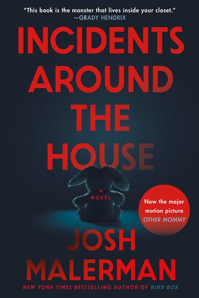 Incidents Around the House: A Novel: The Inspiration for the Movie "Other Mommy"