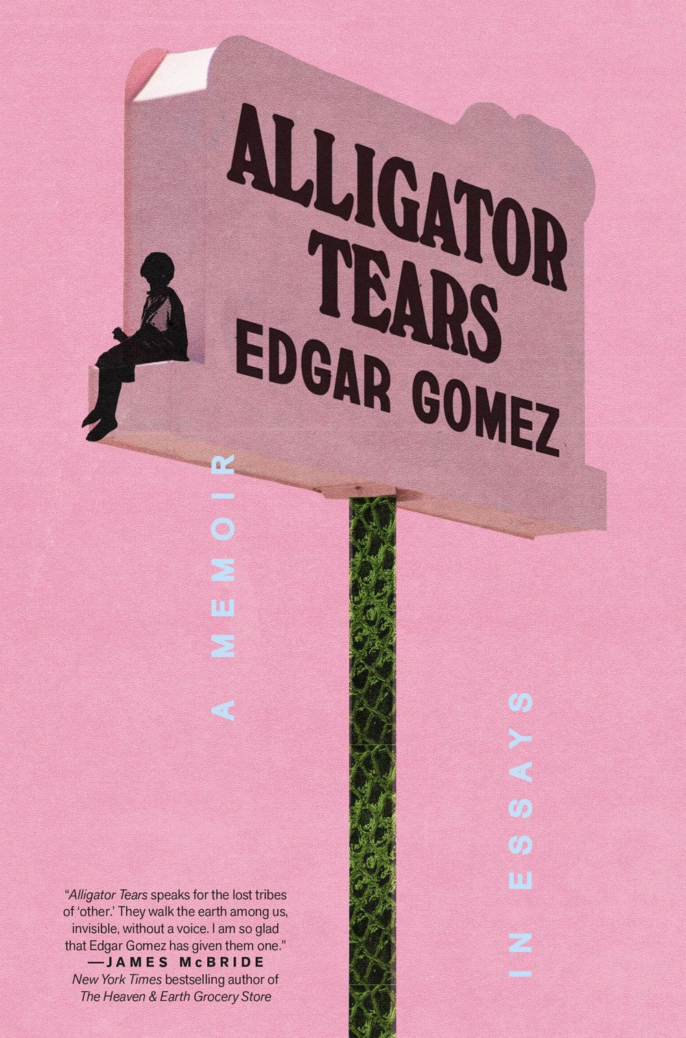 Alligator Tears : A Memoir in Essays