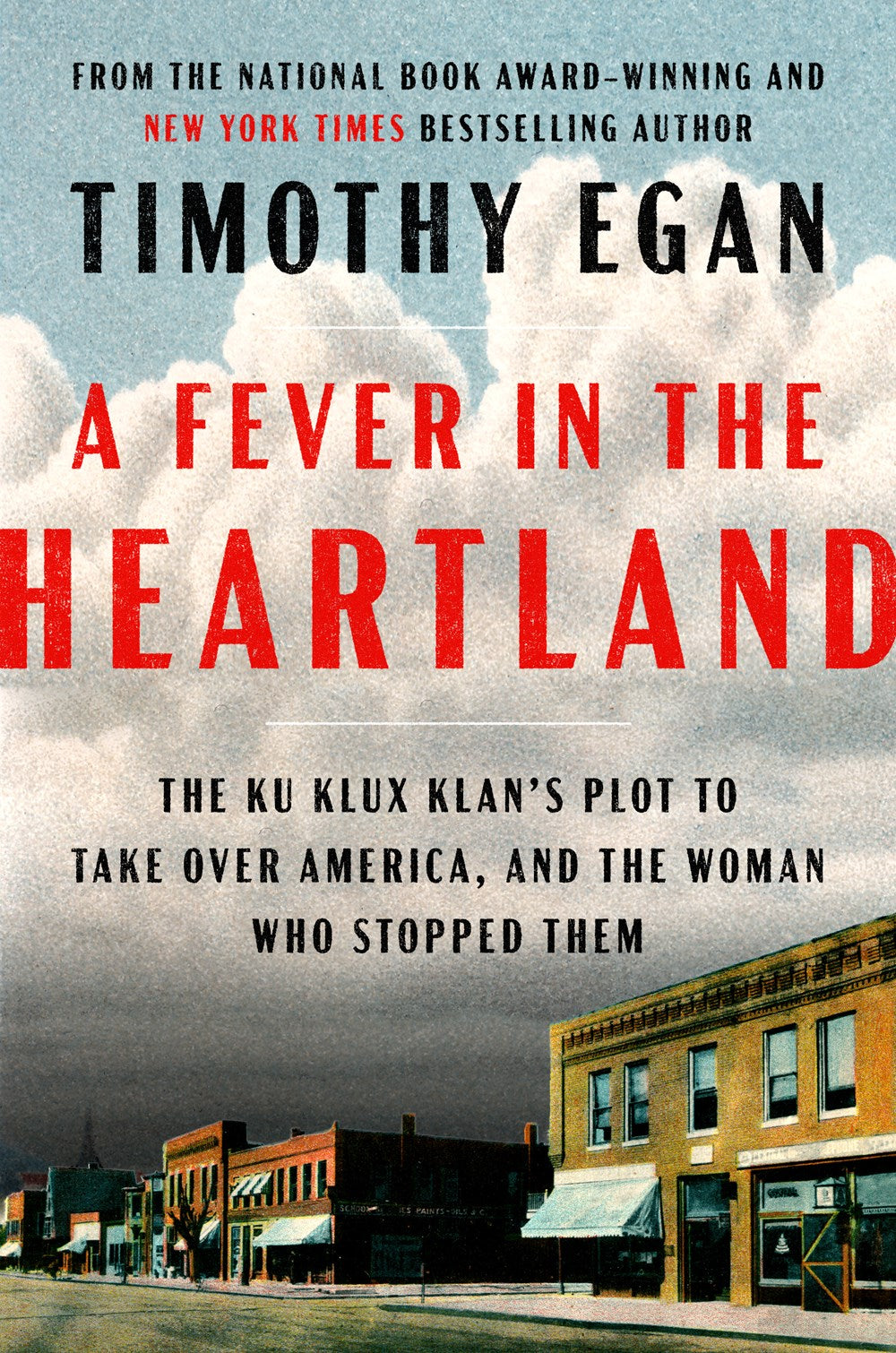 A Fever in the Heartland : The Ku Klux Klan's Plot to Take Over America, and the Woman Who Stopped Them