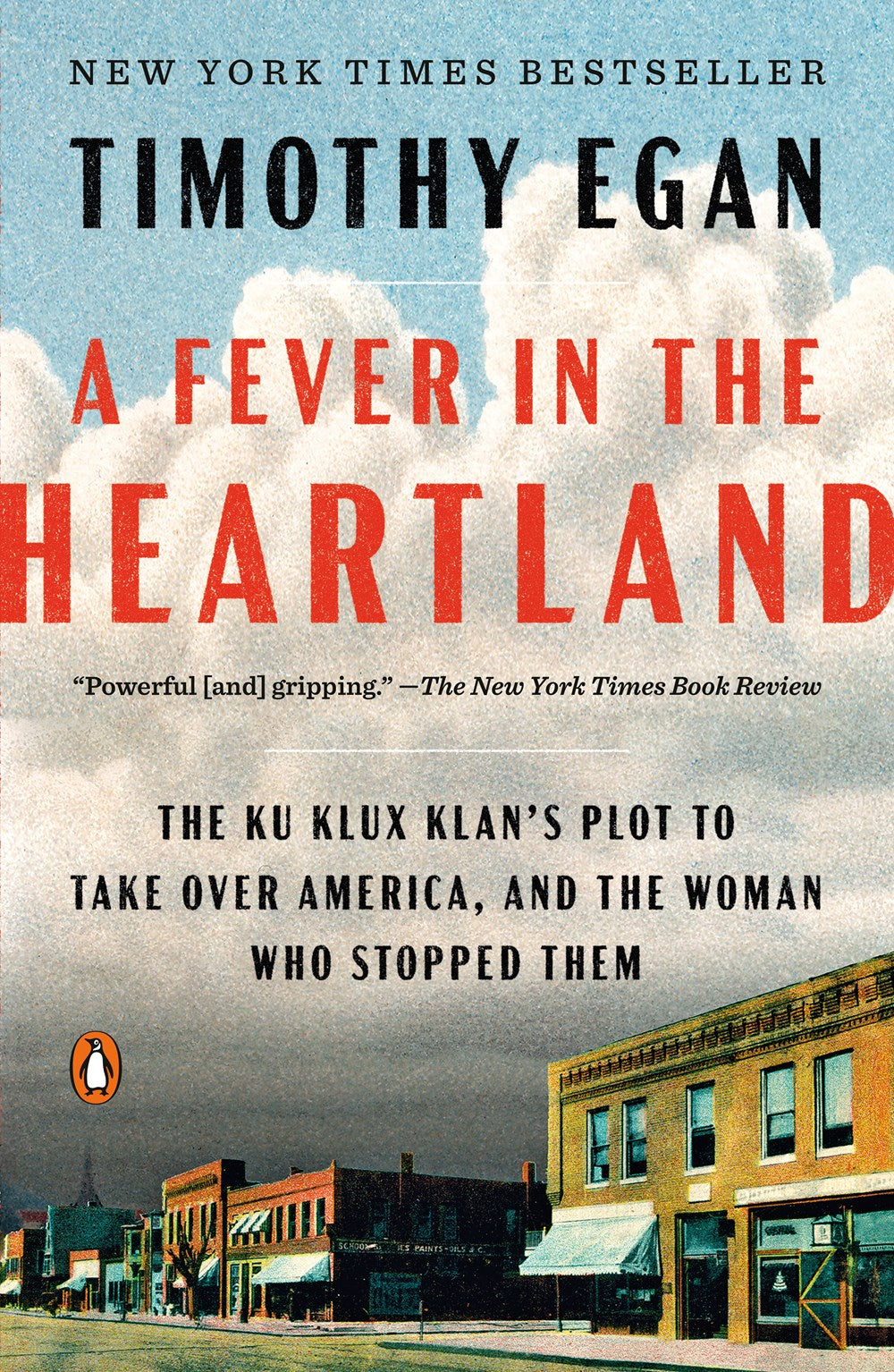 A Fever in the Heartland : The Ku Klux Klan's Plot to Take Over America, and the Woman Who Stopped Them (Paperback Edition)