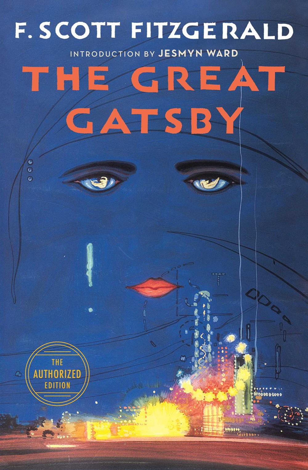 The Great Gatsby : The Only Authorized Edition