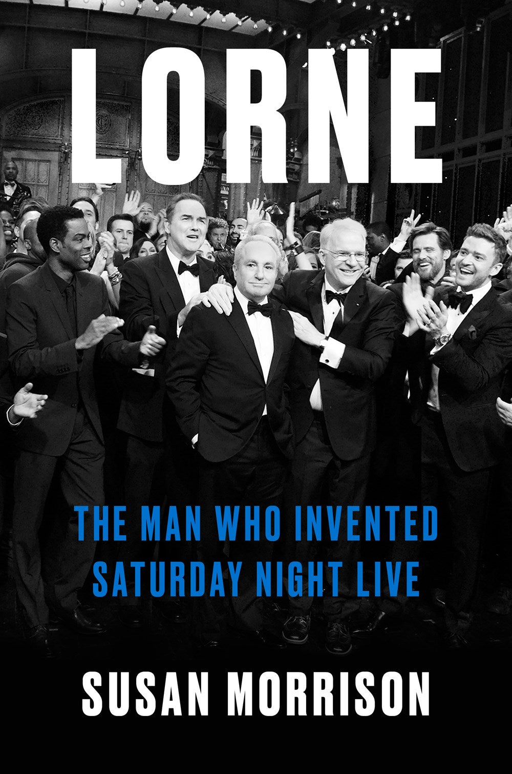 Lorne : The Man Who Invented Saturday Night Live