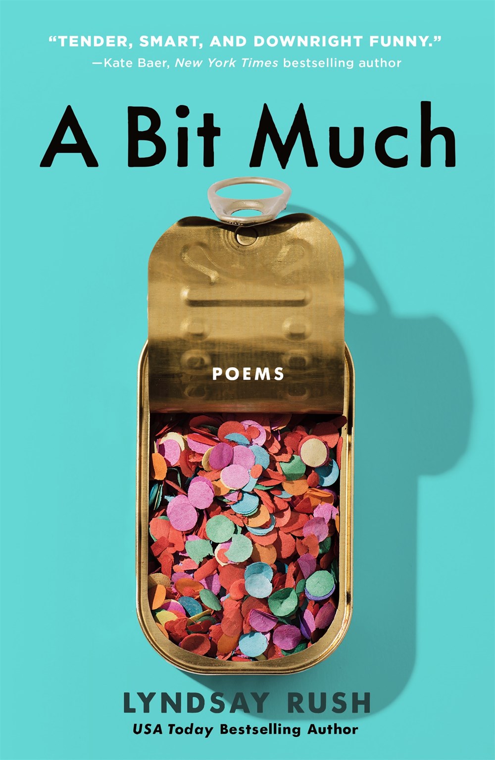 A Bit Much : Poems