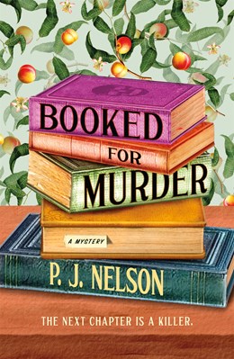 Booked for Murder: An Old Juniper Bookshop Mystery