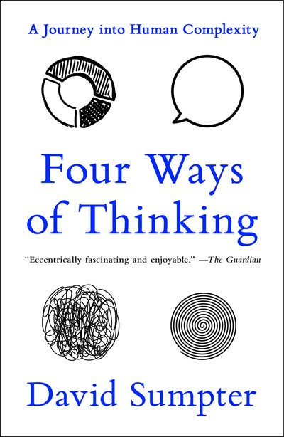 Four Ways of Thinking: A Journey into Human Complexity
