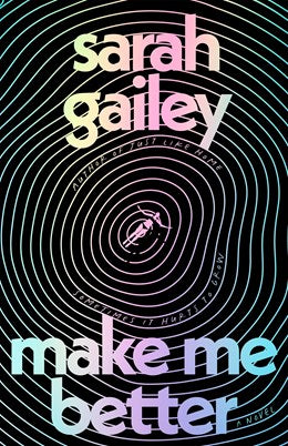 Make Me Better: A Novel