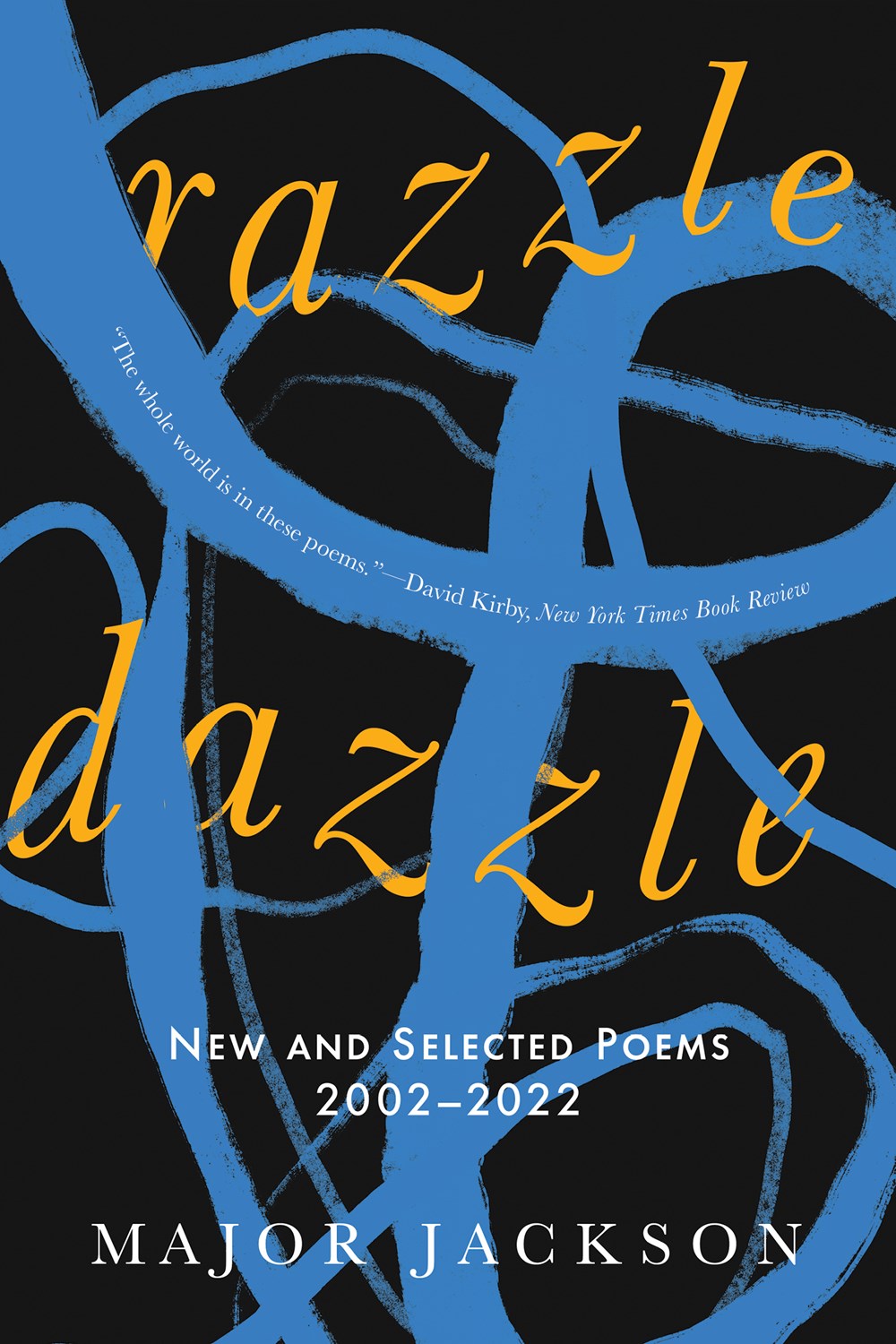 Razzle Dazzle : New and Selected Poems 2002-2022