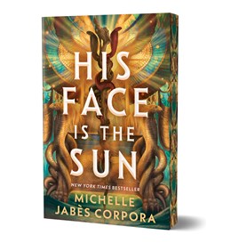His Face is the Sun (Deluxe Edition)