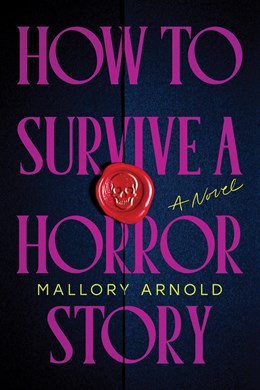 How to Survive a Horror Story (Signed Edition)