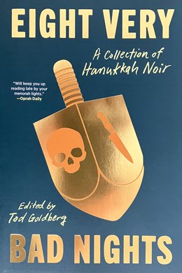 Eight Very Bad Nights: A Collection of Hanukkah Noir: A Collection of Hanukkah Noir