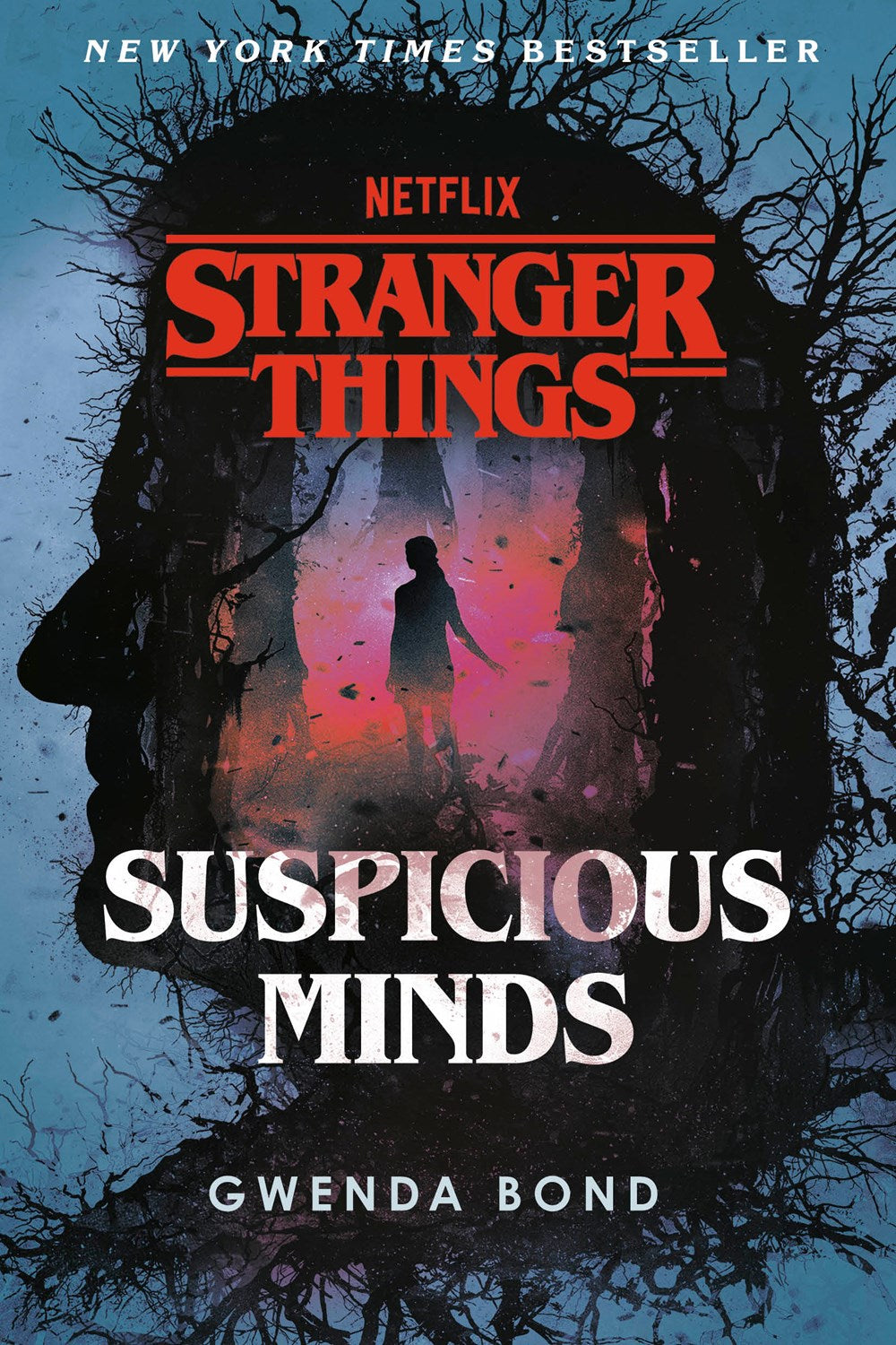Stranger Things: Suspicious Minds : The First Official Stranger Things Novel