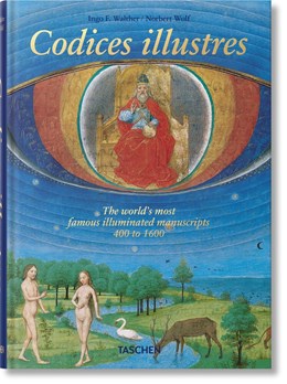 Codices illustres. The world's most famous illuminated manuscripts 400 to 1600: The world's most famous illuminated manuscripts 400 to 1600