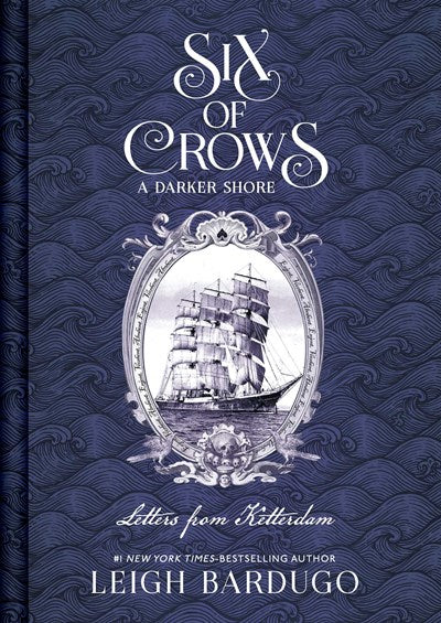Six of Crows: A Darker Shore, Letters from Ketterdam