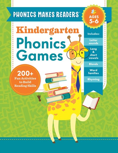 Phonics Makes Readers: Kindergarten Phonics Games: 200+ Fun Activities to Build Reading Skills