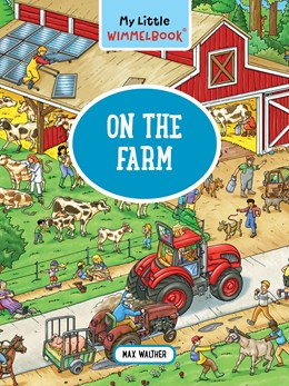 My Little Wimmelbook® - On the Farm