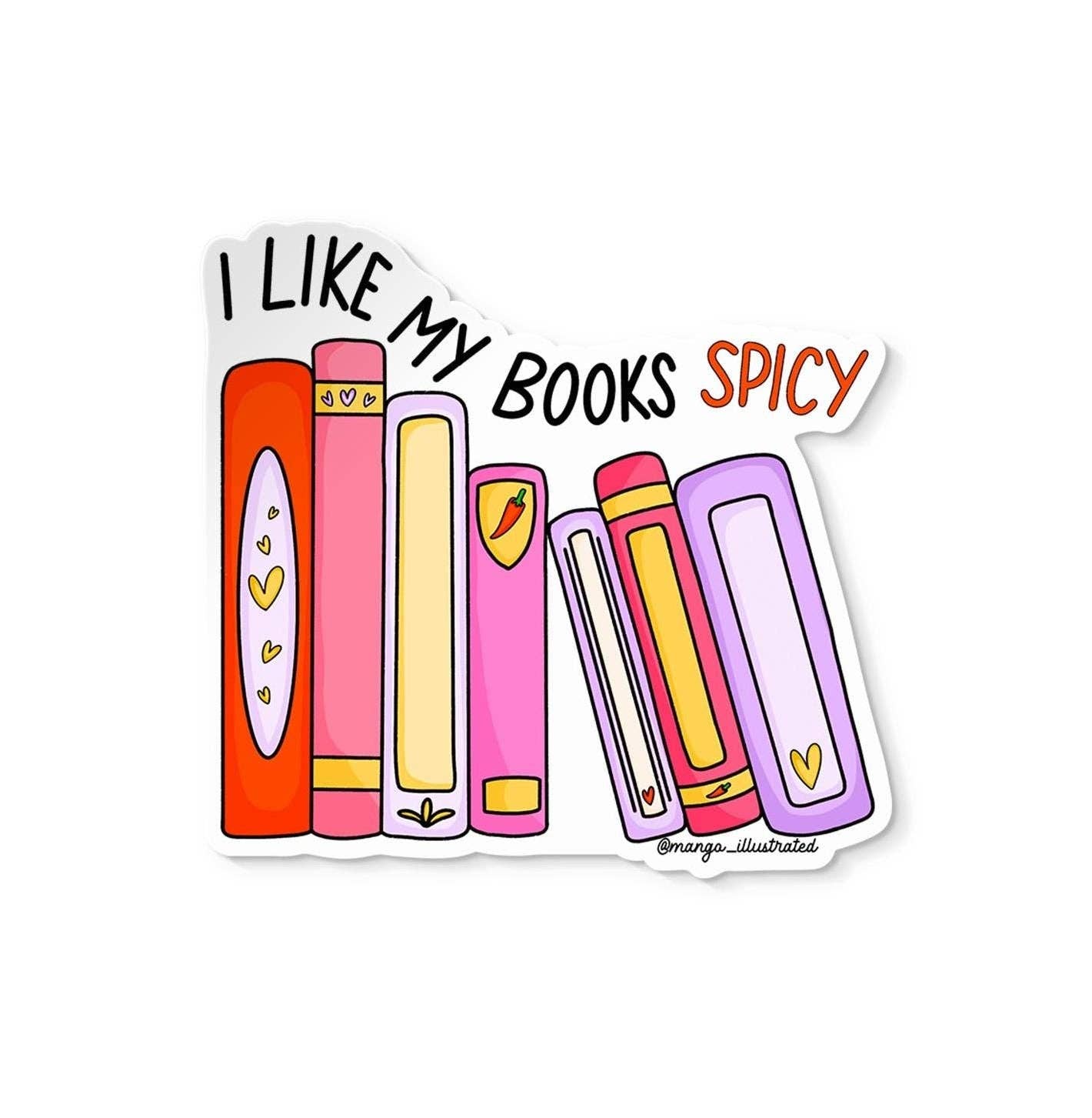 I like my books spicy sticker