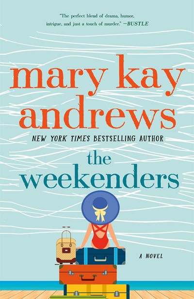 The Weekenders : A Novel