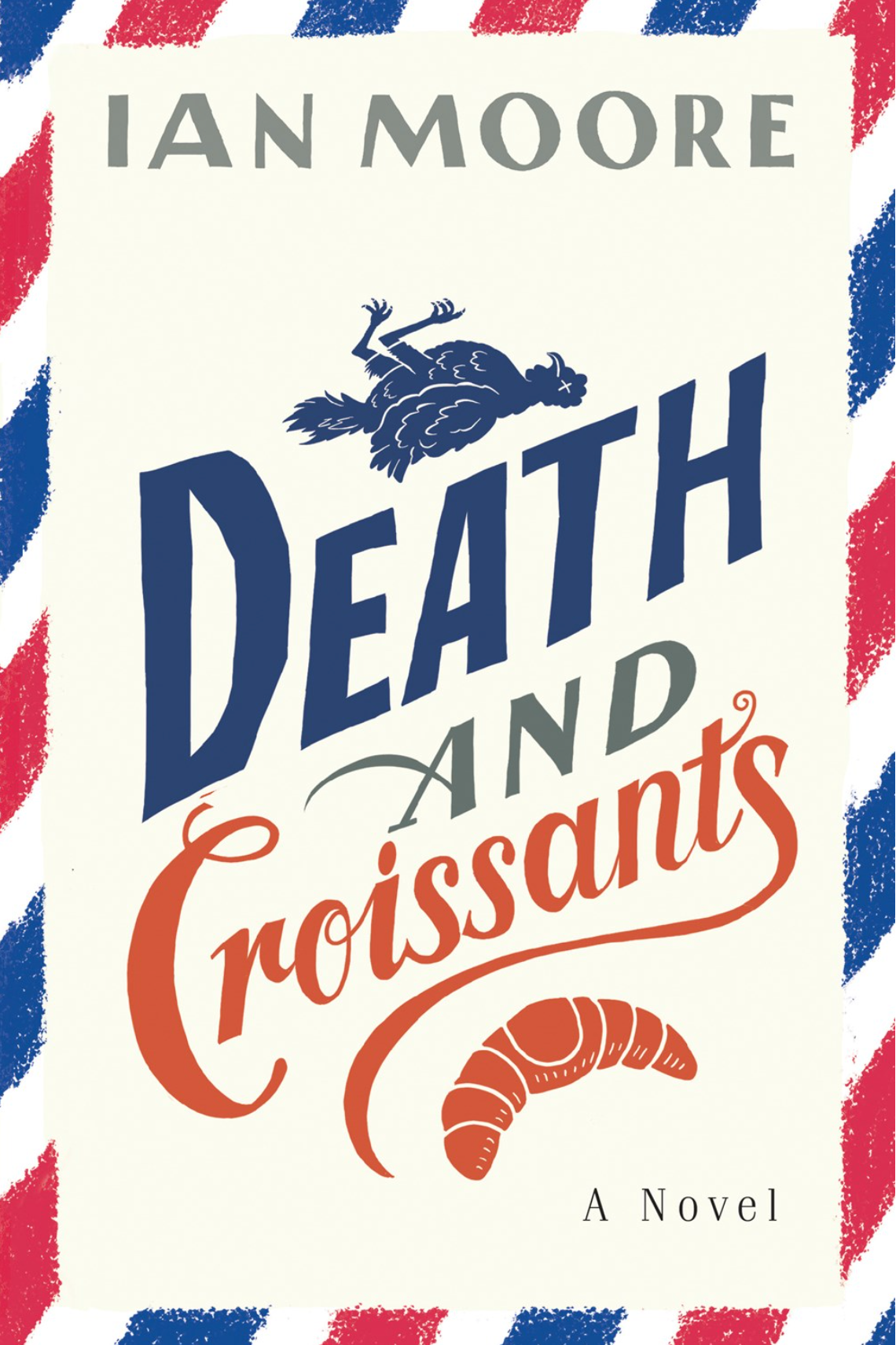 Death and Croissants: A Novel