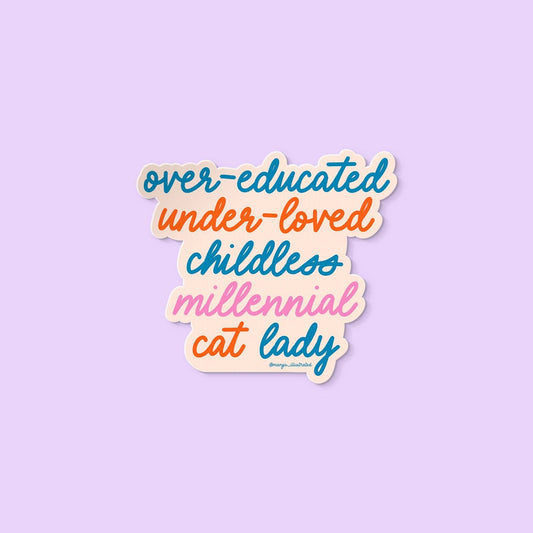 Childless millennial cat lady sticker