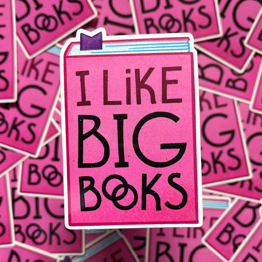 I Like Big Books vinyl sticker - bookish sticker