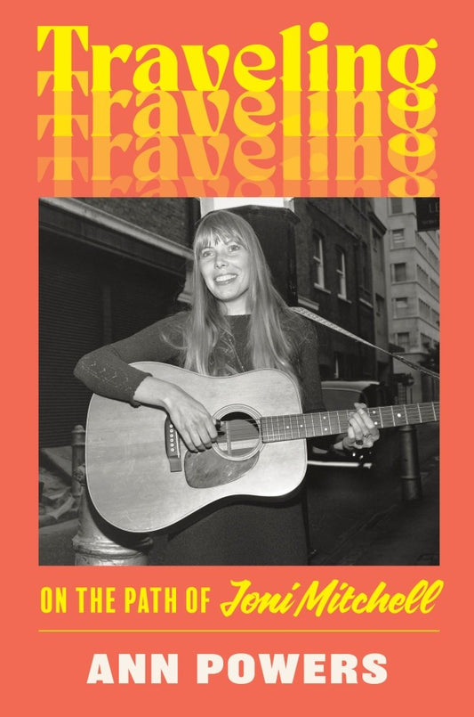 Traveling : On the Path of Joni Mitchell