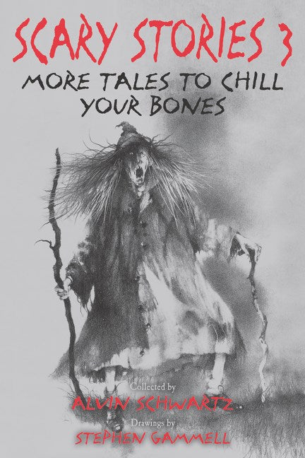 Scary Stories 3 : More Tales to Chill Your Bones