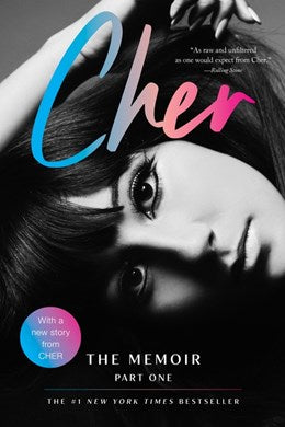 Cher: Part One:  The Memoir