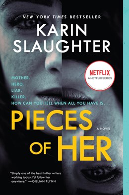 Pieces of Her:  A Novel