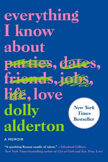 Everything I Know About Love : A Memoir
