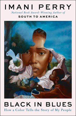 Black in Blues:  How a Color Tells the Story of My People