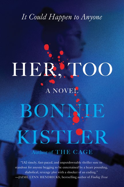 Her, Too : A Novel