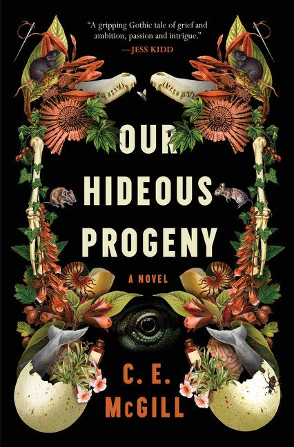 Our Hideous Progeny : A Novel