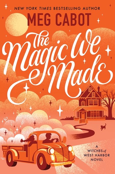 The Magic We Made: A Novel