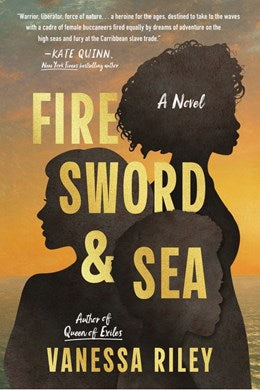 Fire Sword and Sea:  A Novel