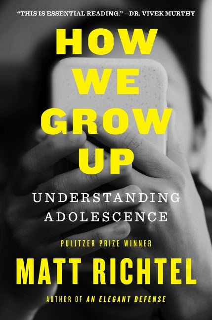 How We Grow Up : Understanding Adolescence